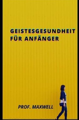 Cover of Geistesgesundheit fur Anfanger