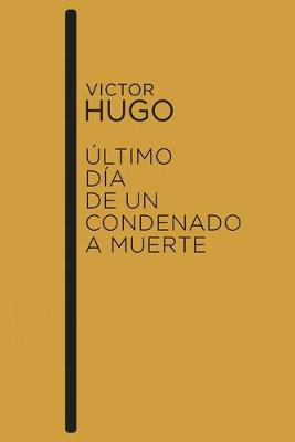 Book cover for Victor Hugo - Ultimo Dia de un Condenado a Muerte