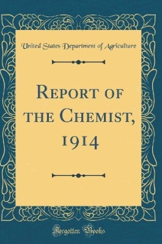 Cover of Report of the Chemist, 1914 (Classic Reprint)