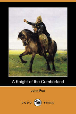 Book cover for A Knight of the Cumberland (Dodo Press)