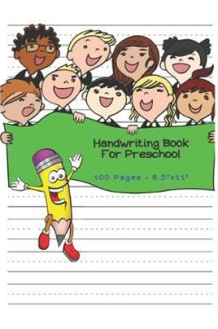 Cover of Handwriting Book For Preschool - 100 pages 8.5" x 11"