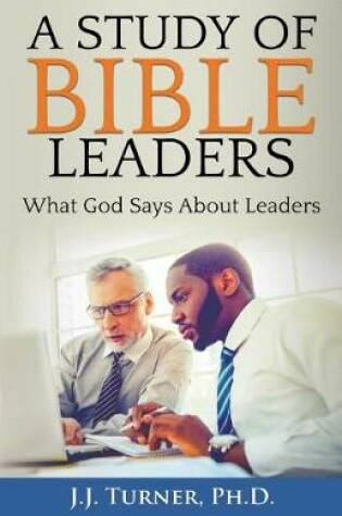 Cover of A Study of Bible Leaders