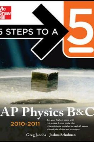 Cover of 5 Steps to a 5 AP Physics B&C, 2010-2011 Edition