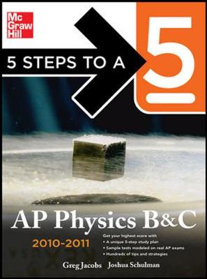 Book cover for 5 Steps to a 5 AP Physics B&C, 2010-2011 Edition