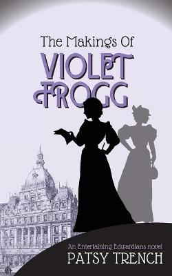 Book cover for The Makings of Violet Frogg