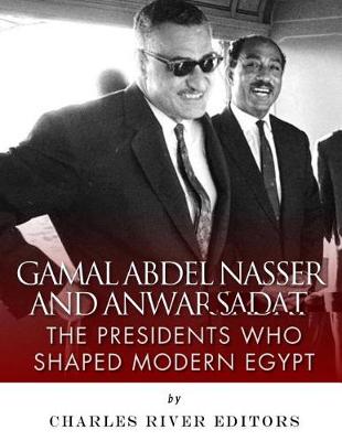 Book cover for Gamal Abdel Nasser and Anwar Sadat