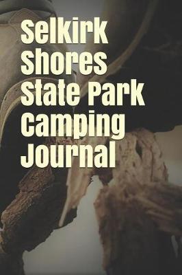 Book cover for Selkirk Shores State Park Camping Journal