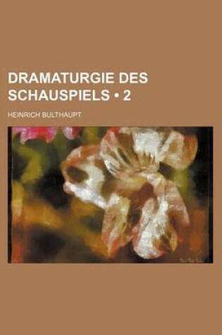 Cover of Dramaturgie Des Schauspiels (2)