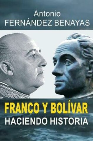 Cover of Franco Y Bolivar Haciendo Historia