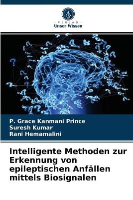 Book cover for Intelligente Methoden zur Erkennung von epileptischen Anfallen mittels Biosignalen