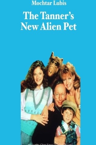 Cover of The Tanner's New Alien Pet