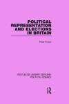 Book cover for Political Representation and Elections in Britain