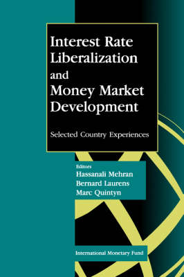 Book cover for Interest Rate Liberalization and Money Market Development  Proceedings of a Seminar Held in Beijing July/August 1995