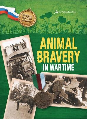 Book cover for Beyond the Call of Duty: Animal Bravery in Wartime (The National Archives)