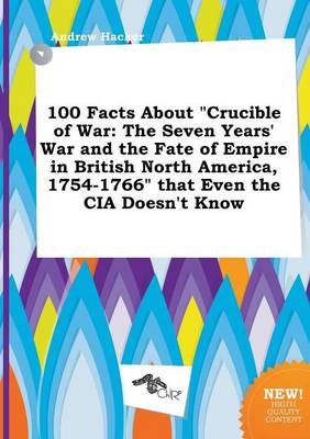Book cover for 100 Facts about Crucible of War