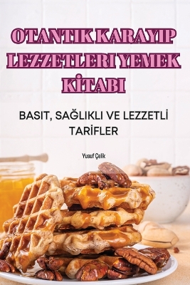 Cover of Otantik Karayip Lezzetleri Yemek Kİtabi