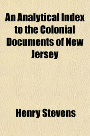 Cover of An Analytical Index to the Colonial Documents of New Jersey