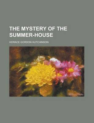 Book cover for The Mystery of the Summer-House