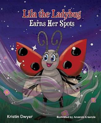 Book cover for Lila the Ladybug Earns Her Spots