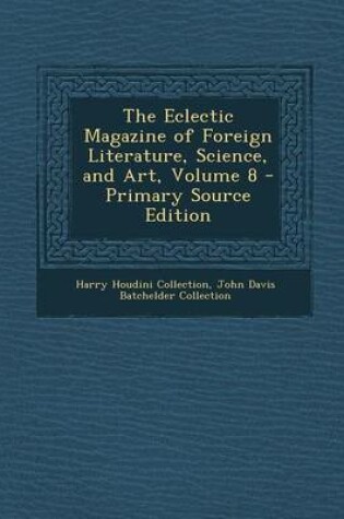 Cover of The Eclectic Magazine of Foreign Literature, Science, and Art, Volume 8 - Primary Source Edition