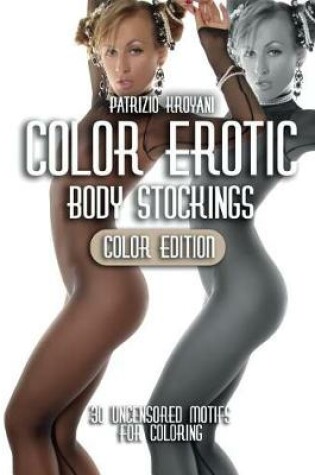 Cover of Color Erotic - Body Stockings [Color Edition]