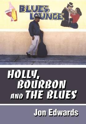 Book cover for Holly, Bourbon and The Blues