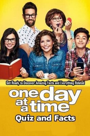 Cover of One Day at a Time Quiz and Facts
