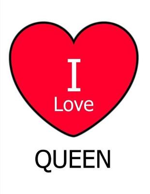 Book cover for I Love QUEEN