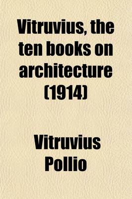 Book cover for Vitruvius, the Ten Books on Architecture (1914)