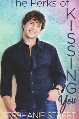Cover of The Perks of Kissing You