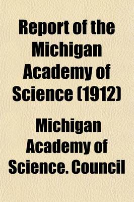 Book cover for Report of the Michigan Academy of Science (Volume 14)
