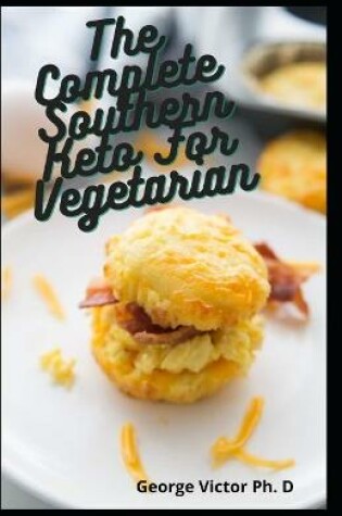 Cover of The Complete Southern Keto For Vegetarian