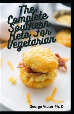 Book cover for The Complete Southern Keto For Vegetarian