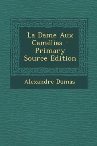 Cover of La Dame Aux Camelias