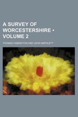 Cover of A Survey of Worcestershire (Volume 2)