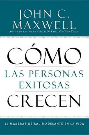 Cover of Como Las Personas Exitosas Crecen