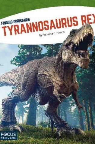 Cover of Finding Dinosaurs: Tyrannosaurus rex