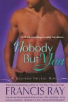 Book cover for Nobody But You