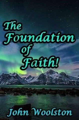 Cover of The Foundation of Faith!