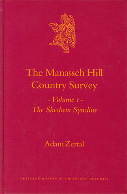 Cover of The Manasseh Hill Country Survey, Volume I: The Shechem Syncline