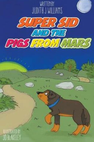 Cover of Super Sid and Pigs from Mars