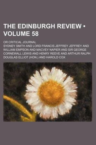 Cover of The Edinburgh Review (Volume 58); Or Critical Journal