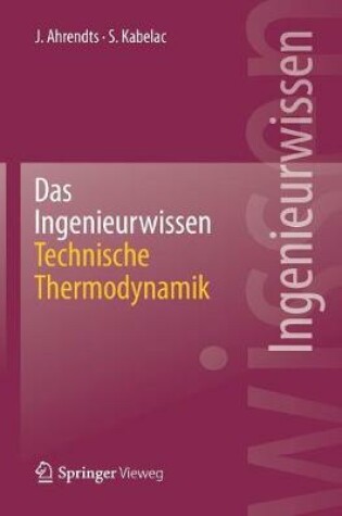 Cover of Das Ingenieurwissen: Technische Thermodynamik