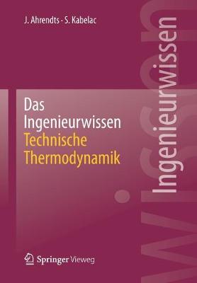 Book cover for Das Ingenieurwissen: Technische Thermodynamik