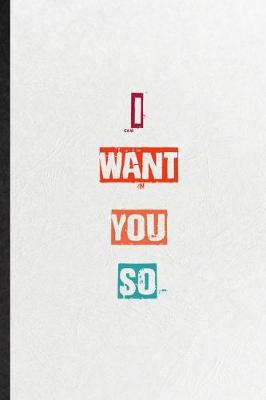 Book cover for I Want You So