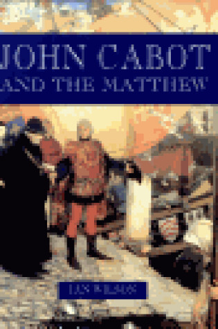 Cover of John Cabot and the Matthew
