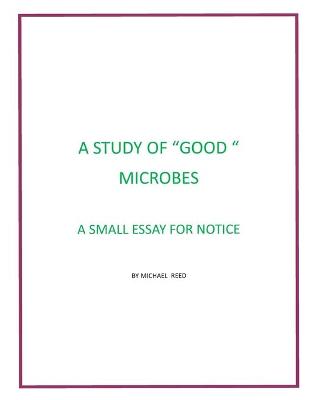 Book cover for A Study of Good Microbes