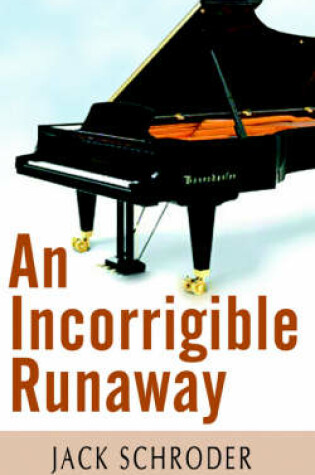 Cover of An Incorrigible Runaway