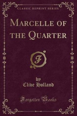 Cover of Marcelle of the Quarter (Classic Reprint)