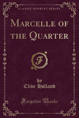 Book cover for Marcelle of the Quarter (Classic Reprint)